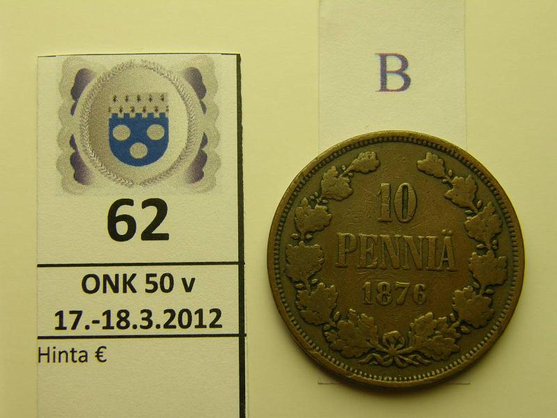 k-0062-b.jpg - Kohde 62 (kuva 2/2), lhthinta: 10 € / myyntihinta: 34 € 10 p 1876 SNY 148.2 selvsti pieni 6, kunto: 2