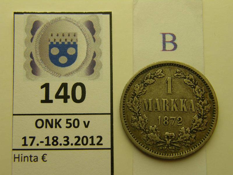 k-0140-b.jpg - Kohde 140 (kuva 2/2), lhthinta: 10 € / myyntihinta: 21 € 1 mk 1872 Ag, SNY 402.1, kunto: 3/4