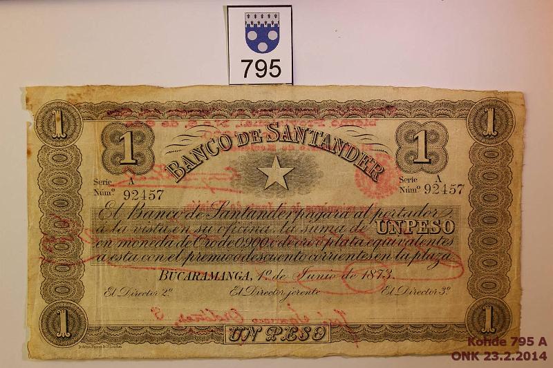 k-0795-a.jpg - Kohde 795, lhthinta: 10 € / myyntihinta: 11 € Kolumbia 1 peso 1873 P#S831 Banco Santander, reunarosoa ja pieni puutos, kunto: 3