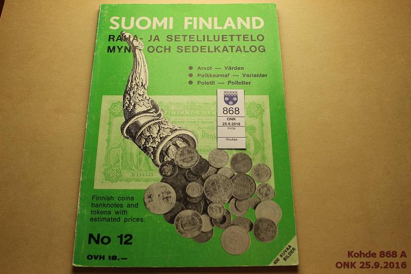 k-0868-a.jpg - Kohde 868, lhthinta: 5 € / myyntihinta: 5 € Holmasto 1979 Raha- ja seteliluettelo. Mys kuvia poleteista. Omistajan nimikirjoitus, kunto: 7