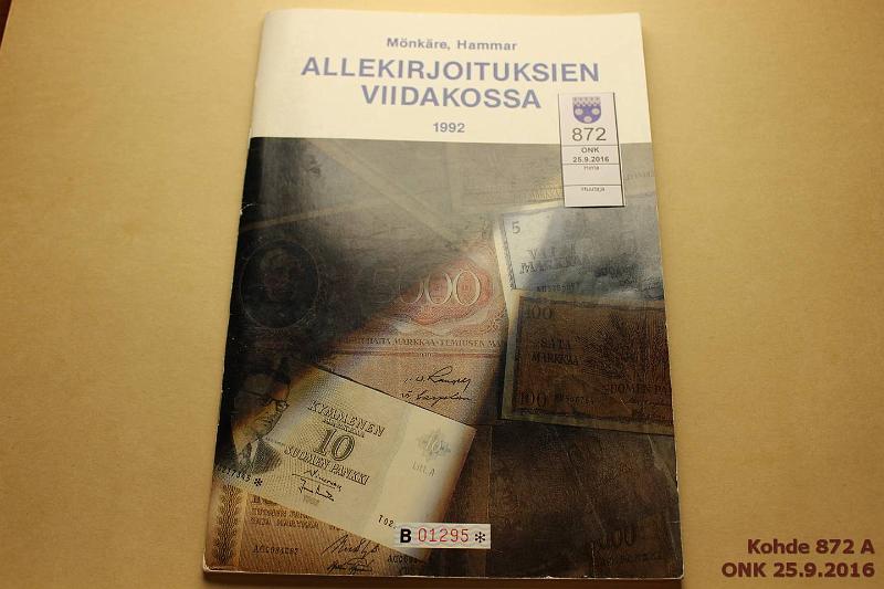 k-0872-a.jpg - Kohde 872, lhthinta: 15 € / myyntihinta: 52 € Mnkre & Hammar 1992 Allekirjoitusten viidakossa, kunto: 7