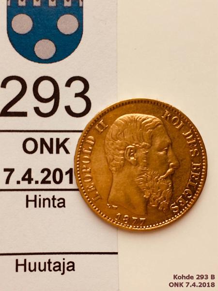 k-0293-b.jpg - Kohde 293 (kuva 2/2), lhthinta: 180 € / myyntihinta: 185 € Belgia 20 franc 1877 KM#37 Au, 6,451g/900, epij, kunto: 9