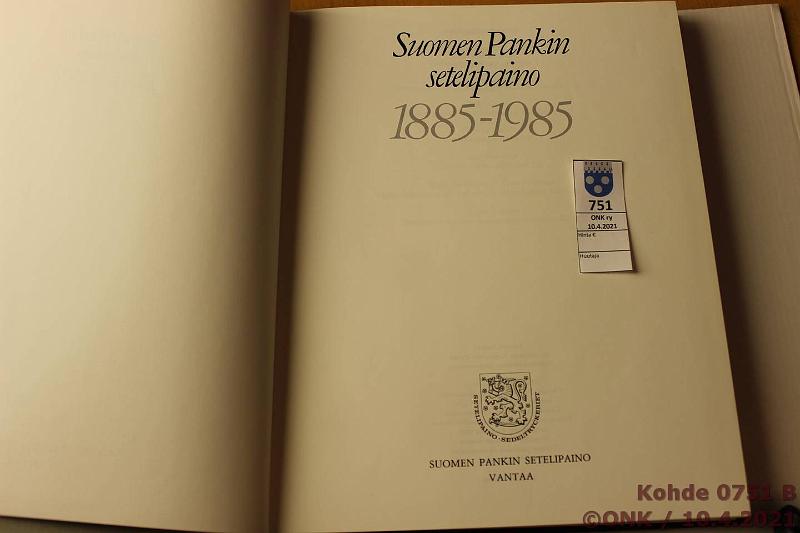 k-0751-b.jpg - Kohde 751 (kuva 2/3), lhthinta: 1 € / myyntihinta: 9 € Alenius ym / toimitusneuvosto 1985 Suomen pankin setelipaino 1885-1985, Otava, kunto: 9