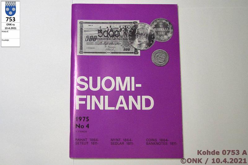 k-0753-a.jpg - Kohde 753, lhthinta: 3 € / myyntihinta: 4 € Erkki Borg 1975 Suomi-Finland - Rahat 1864-, setelit 1811-, No 4, kunto: 10