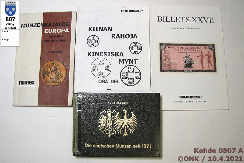 k-0807-a.jpg - Kohde 807, lhthinta: 5 € / myyntihinta: 5 € Er luetteloita 1970-2001 (4) Die deutschen Mnzen seit 1871, 1970; Numex Mnzenkatalog Europa 1900-1944, 2. auflage; Billets XXVIII - Guadeloupe, Finlande, Inde, 2001; Erik Johanson - Kiinan Rahoja, osa II, 2001, kunto: 6-9