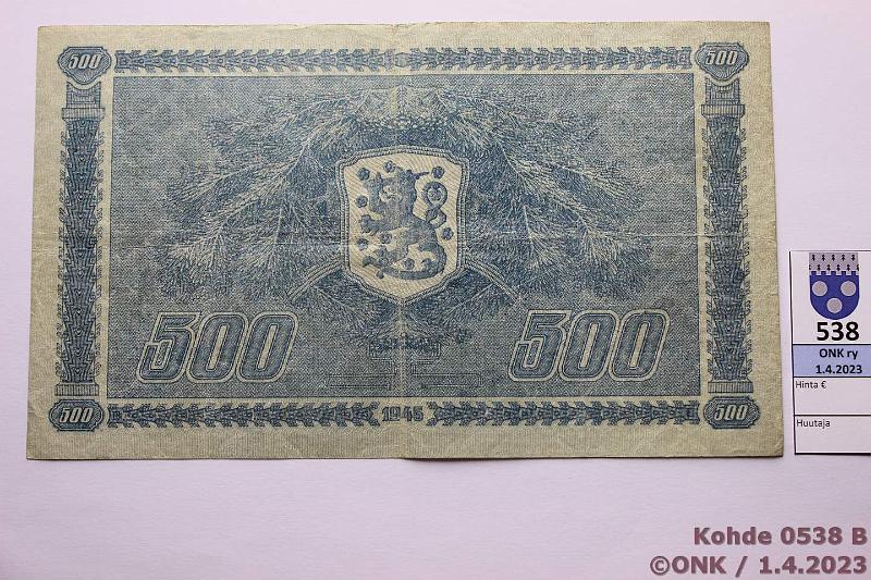 k-0538-b.jpg - Kohde 538 (kuva 2/2), lhthinta: 80 € / myyntihinta: 80 € 500 mk 1945 LA SNY 190.1.1 A0332963 RAI-Wah, ep rep, kunto: 4