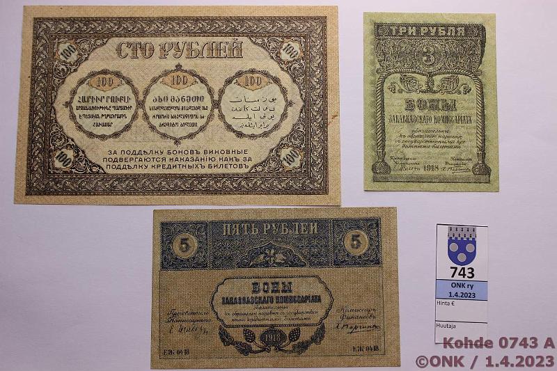 k-0743-a.jpg - Kohde 743 (kuva 1/2), lhthinta: 55 € / myyntihinta: 55 € Transkaukasian Komissariaatti 3 - 100 rpl (3) 1918 P#S602-3, 606 3, 5 ja 100r, kunto: 8-9