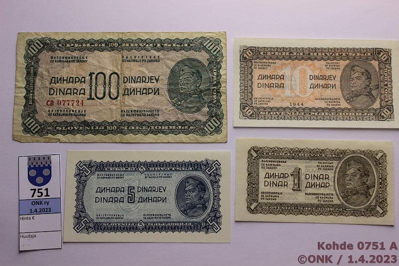 k-0751-a.jpg - Kohde 751, lhthinta: 20 € / myyntihinta: 20 € Jugoslavia 1 - 100 dinar (4) 1944 P#48a, 49b, 50a, 53a 1, 5, 10 ja 100 dinar(kl4), Marsalkka Titon hallitsema Demokratska Federativna Jugoslavia, kunto: 4, 9