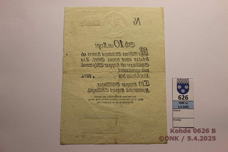 k-0626-b.jpg - Kohde 626 (kuva 2/2), lhthinta: 120 € Ruotsi 10 sk KM 1804 P#A96 N:o 53405. Vesileima KOPPAR SKILJE-MYNTS SEDEL. Erinomainen kunto, pystytaite ja kevyit painumia, puhdas ehj paperi, kunto: 7