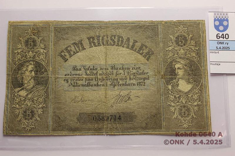 k-0640-a.jpg - Kohde 640 (kuva 1/2), lhthinta: 350 € Tanska 5 rigsdaler 1872 P#A62 N:o 0389714, rep, reiki, kunto: 2