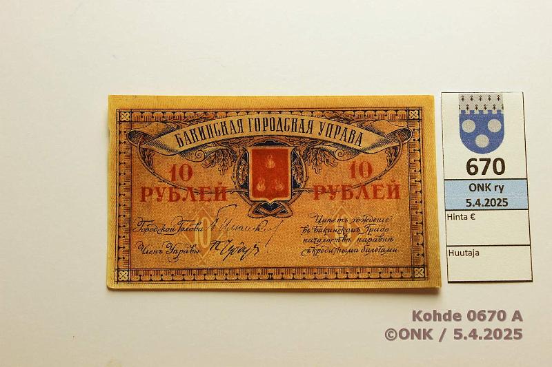 k-0670-a.jpg - Kohde 670 (kuva 1/2), lhthinta: 30 € Transcaucasia 10 rpl 1918 P#S724 Baku, ei taitteita, eptasaisuutta vas reunassa, kunto: 8