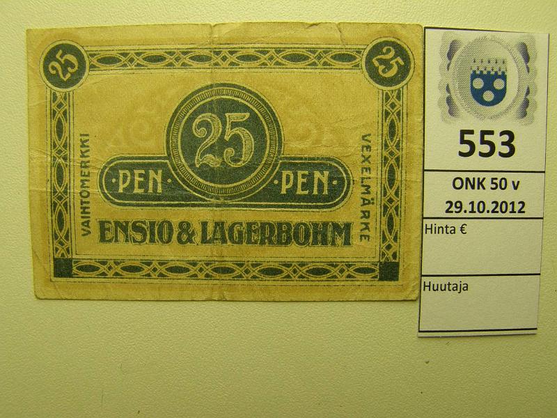 k-0553-a.jpg - Kohde 553, lhthinta: 5 € 25 p 1915-17 P#80 Ensio & Lagerbohm 25 p, rep, kunto: 4