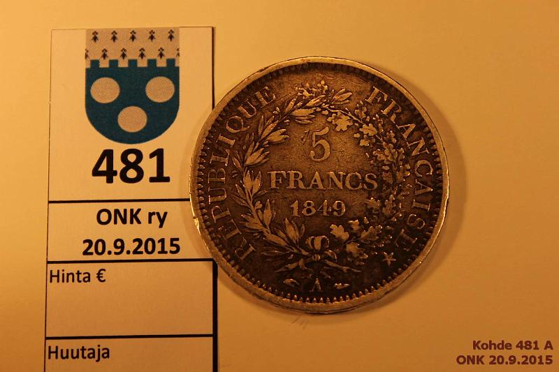 k-0481-a.jpg - Kohde 481, lhthinta: 15 € / myyntihinta: 15 € Ranska 5 franc 1849A KM#749.13 Ag, 25g/900 Paris, kunto: 5