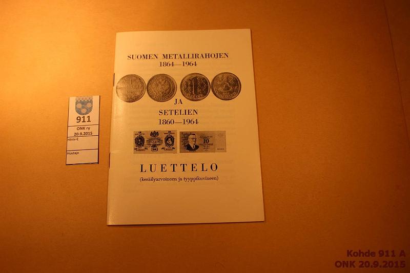 k-0911-a.jpg - Kohde 911, lhthinta: 5 € / myyntihinta: 11 € Suomen metallirahojen ja setelien luettelo 1964 Majuri evp. J Rnkipohjan (SNY jsen) laatima kuvitettu arviohintaluettelo. Kyttmtn, nidottu., kunto: 9