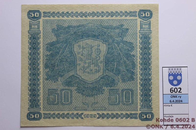 k-0602-b.jpg - Kohde 602 (kuva 2/2), lhthinta: 25 € / myyntihinta: 62 € 50 mk 1939 LD SNY 168.2 C6041229 KIV-AAs, vl 2, kunto: 6