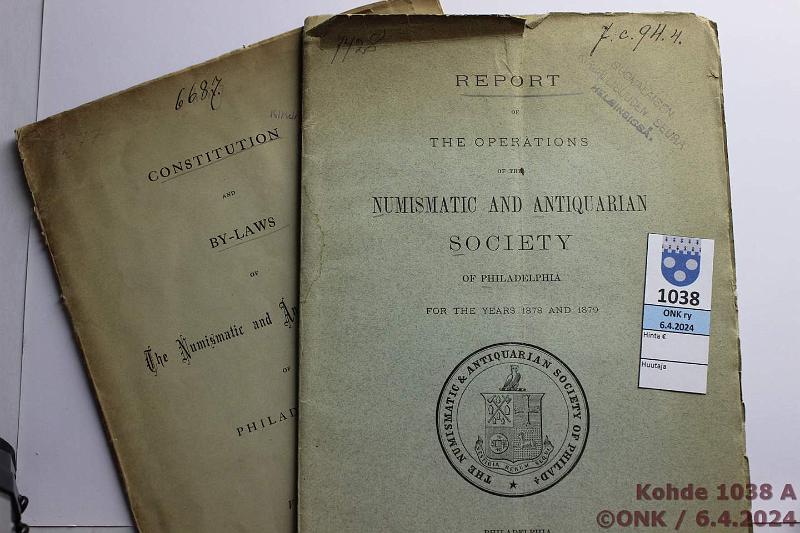 k-1038-a.jpg - Kohde 1038 (kuva 1/3), lhthinta: 10 € / ei tarjouksia Lehti (2) 1870, -80 1870, Constitution and By-laws of The Numismatic and Antiquarian Society of Philadelphia. 1880, Report of the Operations of the NASP years 1878 and 1879. Englanninkielisi, kunto: 5