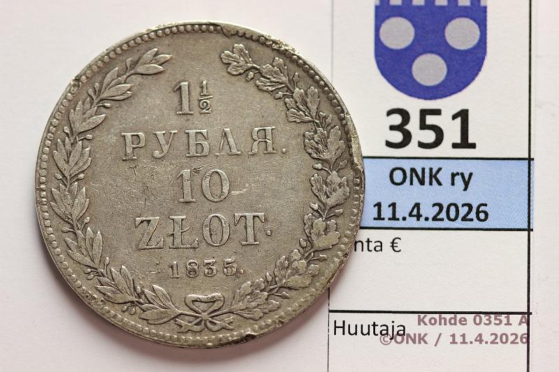 k-0351-a.jpg - Kohde 351 (kuva 1/2), l�ht�hinta: 125 &euro; / myyntihinta: 145 &euro; 10 zl / 1� rpl 1835 C#134 Ag, ?? (St Petersburg), rvja, kunto: 4