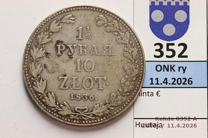 k-0352-a.jpg - Kohde 352 (kuva 1/2), l�ht�hinta: 125 &euro; / myyntihinta: 180 &euro; 10 zl / 1� rpl 1836 C#134 Ag, MW (Warzawa), likaa, kunto: 4