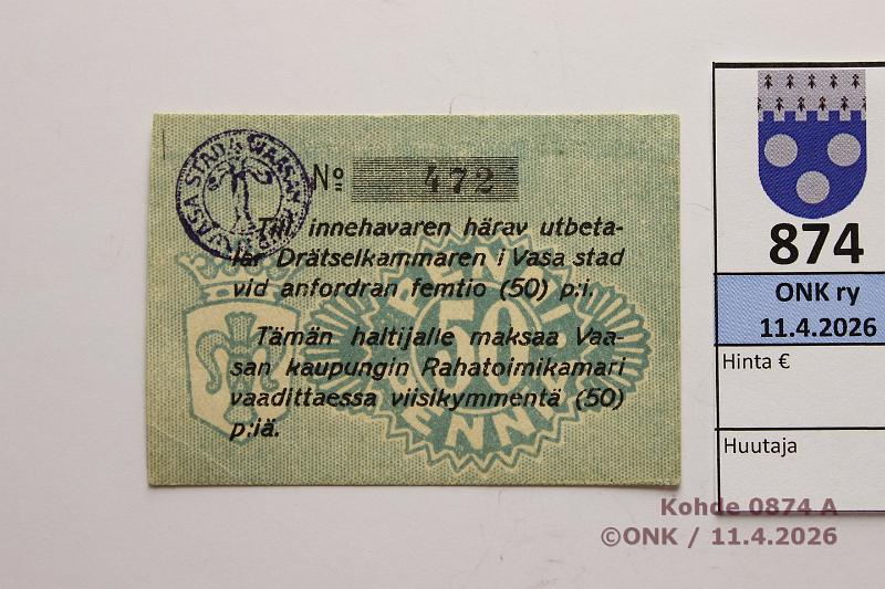 k-0874-a.jpg - Kohde 874 (kuva 1/2), l�ht�hinta: 5 &euro; / myyntihinta: 5 &euro; Vaasan rahatoimikamari 1918 50 p n:o 472, kunto: 8