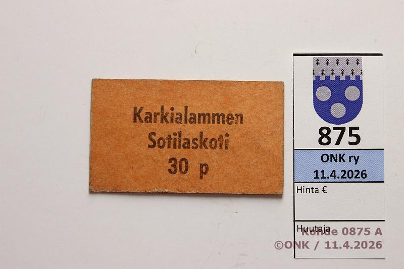 k-0875-a.jpg - Kohde 875 (kuva 1/2), l�ht�hinta: 5 &euro; / myyntihinta: 6 &euro; Karkialammen sotilaskoti  30 p pahvilipuke, kunto: 8